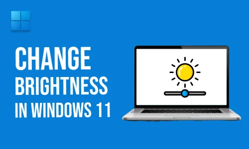 How to Change Brightness in Windows 11
